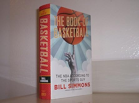 The Book of Basketball: The NBA According to The Sports Guy by Bill Simmons | ESPN