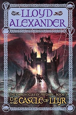 The Castle of Llyr: The Chronicles of Prydain, Book 3 (The Chronicles of Prydain, 3) by Lloyd Alexander | Square Fish; First Edition