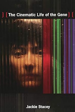 The Cinematic Life of the Gene by Jackie Stacey | Duke University Press Books