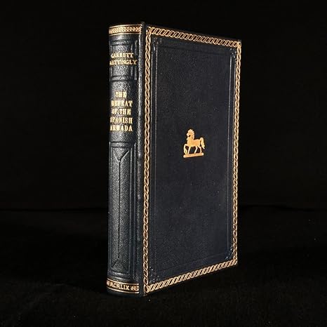 The defeat of the Spanish Armada by Garrett MATTINGLY | Jonathan Cape; 1st ed. edition