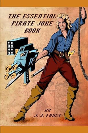 The Essential Pirate Joke Book by J.A. Faust | Lulu.com