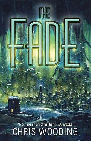 The Fade by Chris Wooding | Gollancz