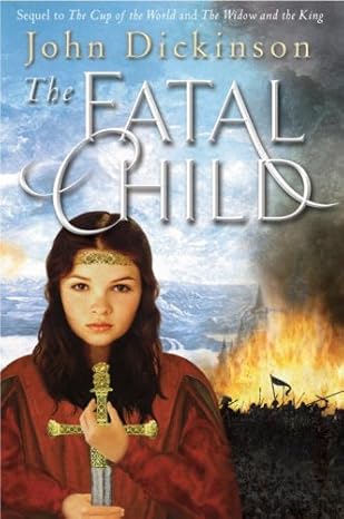 The Fatal Child by John Dickinson | David Fickling Books