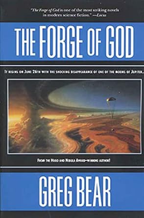 The Forge of God by Greg Bear | Tor Books; First Edition