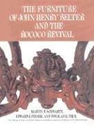 The Furniture of John Henry Belter and the Rococo Revival by Marvin D. Schwartz | Antiques & Books by Lise Bohm; Second Printing edition