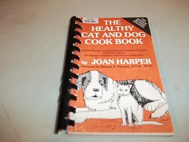 The Healthy Cat and Dog Cook Book by Joan Harper | E. P. Dutton