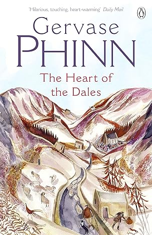 The Heart of the Dales (Dales, 5) by Gervase Phinn | Penguin