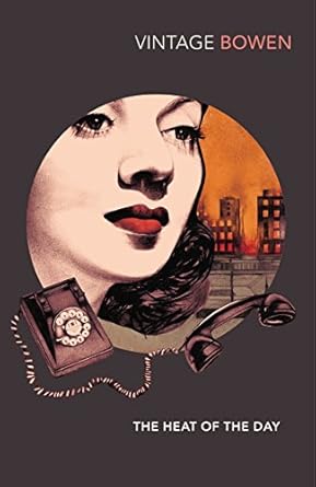 The Heat of the Day by elizabeth-bowen | Vintage; New Ed edition