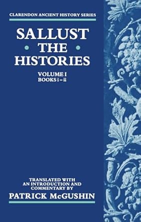 The Histories (Clarendon Ancient History Series) by Sallust | Clarendon Press; 1st edition