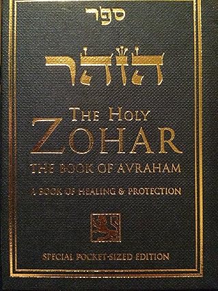The Holy Zohar: The Book of Avraham: A Book of Healing & Protection by Shimon bar Yochai | The Kabbalah Learning Centre