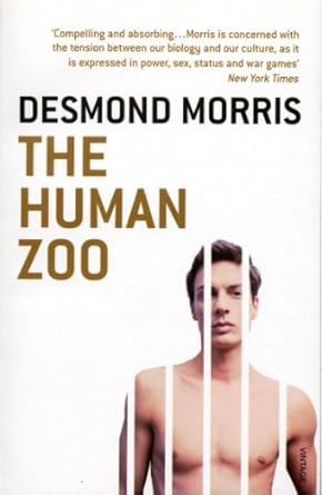 The Human Zoo by Desmond Morris | VINTAGE