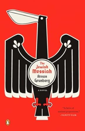 The Jewish Messiah: A Novel by Arnon Grunberg | Penguin Publishing Group; Reprint edition
