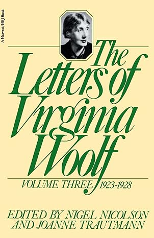 The Letters of Virginia Woolf, Volume III, 1923-1928 by Virginia Woolf | Mariner Books Classics