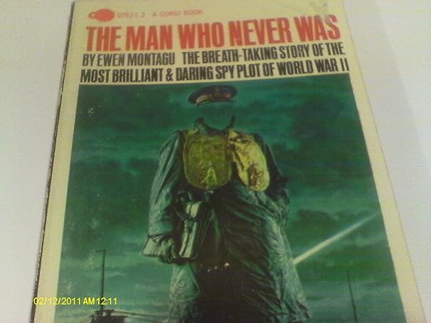 The Man Who Never Was by Ewen Montagu | Corgi Childrens; New Ed edition