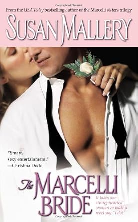The Marcelli Bride (The Marcelli Sisters of Pleasure Road, Book 4) by Susan Mallery | Pocket Star