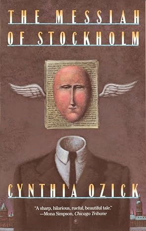 The Messiah of Stockholm by Cynthia Ozick | Knopf Doubleday Publishing Group; Reprint edition