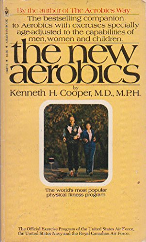 The New Aerobics by M.P.H. Kenneth H. Cooper, M.D. | Bantam Books
