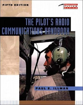 The Pilot's Radio Communications Handbook by Paul Illman | McGraw-Hill Professional; 5th edition