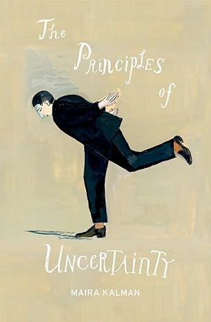 The Principles of Uncertainty by Maira Kalman | Penguin Press