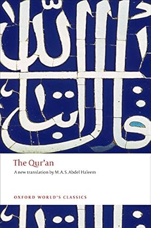 The Qur'an (Oxford World's Classics) by M. A. S. Abdel Haleem | Oxford University Press