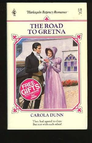The Road To Gretna (Harlequin Regency Romance, No 73) by Carola Dunn | Harlequin