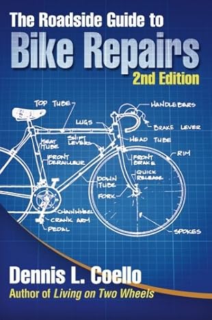 The Roadside Guide to Bike Repairs - second edition by Dennis Coello | Ross Books; Illustrated edition