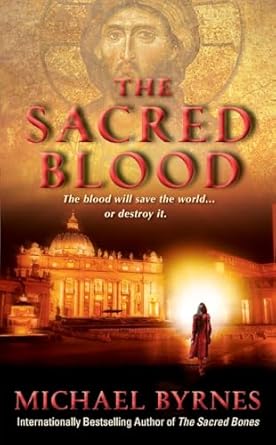 The Sacred Blood by Michael Byrnes | Harper; Illustrated edition