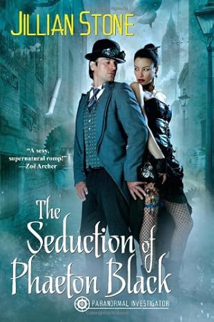 The Seduction of Phaeton Black (Phaeton Black, Paranormal Investigator) by Jillian Stone | Brava