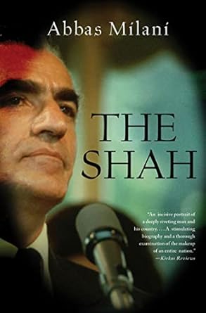The Shah by Abbas Milani | St. Martin's Griffin