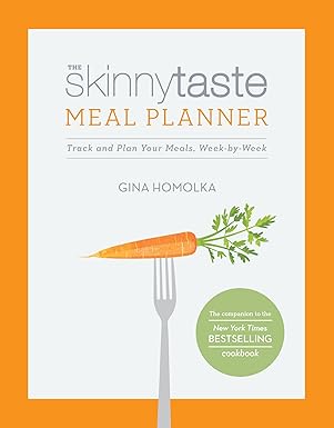 The Skinnytaste Meal Planner: Track and Plan Your Meals, Week-by-Week by Gina Homolka | Potter Style