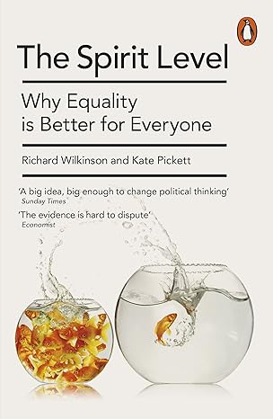 The Spirit Level New Edition: Why Equality Is Better For Everyone by Richard Wilkinson | Penguin UK