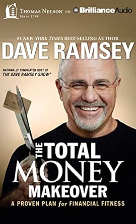 The Total Money Makeover: A Proven Plan for Financial Fitness by Dave Ramsey | Thomas Nelson on Brilliance Audio