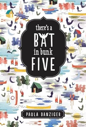 There's a Bat in Bunk Five by Paula Danziger | Puffin Books