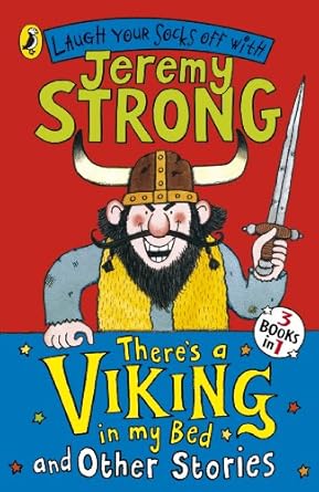 There's a Viking in My Bed and Other Stories by Jeremy Strong | Puffin Books