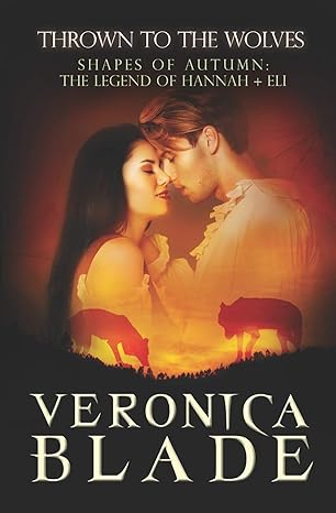 Thrown to the Wolves (Shapes of Autumn, prequel) by Veronica Blade | Crush Publishing