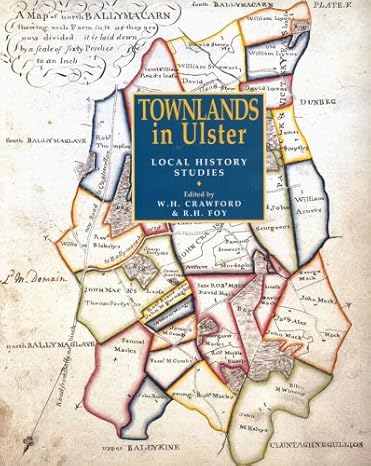 Townlands in Ulster: Local History Studies by William Crawford | Ulster Historical Foundation