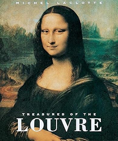 Treasures of the Louvre by Michel Laclotte | Abbeville Press; 1st Artabras ed edition