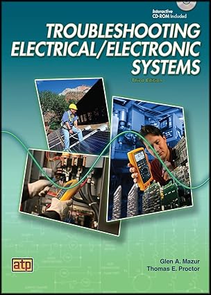 Troubleshooting Electrical/Electronic Systems by Glen A. Mazur | American Technical Publishers; 3rd edition