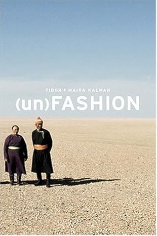 (un)Fashion by Tibor Kalman | Harry N. Abrams; First Edition