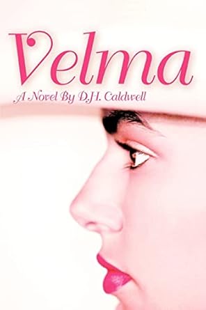 VELMA by D. Caldwell | iUniverse; 0 edition
