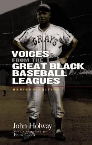 Voices from the Great Black Baseball Leagues: Revised Edition (Dover Baseball) by John B. Holway | Dover Publications; Revised edition