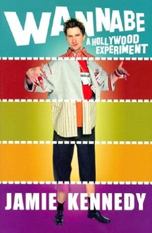 Wannabe: A Hollywood Experiment by Jamie Kennedy | Citadel Pr; 1st Ed edition