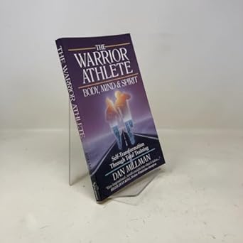 Warrior Athlete: Body Mind Spirit by dan-millman | Stillpoint Publishing