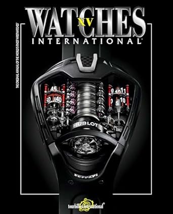 Watches International Volume XV by Tourbillon International | Rizzoli; Illustrated edition