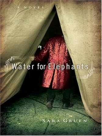 Water for Elephants by Sara Gruen | Large Print Pr