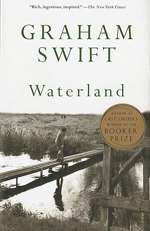 Waterland by Graham Swift | Knopf Doubleday Publishing Group; Reissue edition