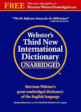 Webster's Third New International Dictionary, Unabridged by Philip Babcock Gove | Merriam-Webster