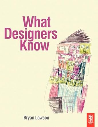 What Designers Know by Bryan Lawson | Routledge; 1st edition