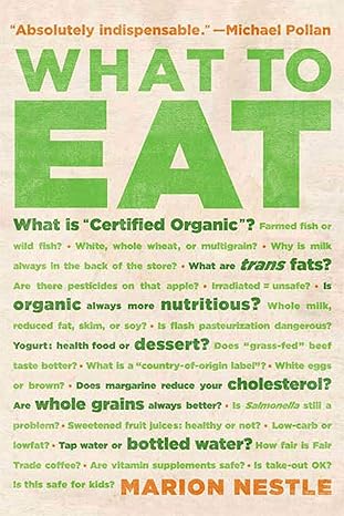 What to Eat by Marion Nestle | North Point Press; First Edition