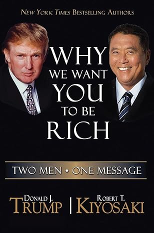 Why We Want You to Be Rich (Intl) by Trump Donald J | Plata Publishing